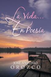 La Vida. . . En Poesia (ISBN: 9781728304663)