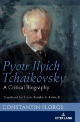 Pyotr Ilyich Tchaikovsky (ISBN: 9783631742297)
