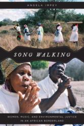 Song Walking (ISBN: 9780226537962)