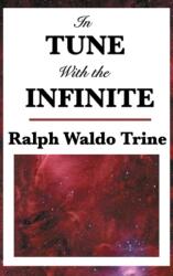 In Tune with the Infinite (ISBN: 9781515436447)