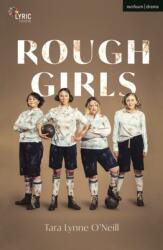 Rough Girls (ISBN: 9781350293717)