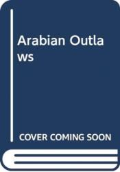 Arabian Outlaws (ISBN: 9781474443845)