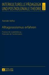 Alltagsrassismus erfahren (ISBN: 9783631651889)