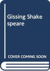 Gissing, Shakespeare and the Life of Writing (ISBN: 9781474440066)