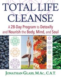 Total Life Cleanse - Jonathan Glass M. Ac C. a. T. (ISBN: 9781620556917)