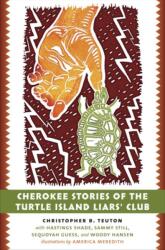 Cherokee Stories of the Turtle Island Liars' Club (ISBN: 9781469629988)