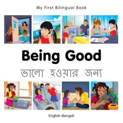 My First Bilingual Book - Being Good (ISBN: 9781785080531)