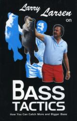 Larry Larsen on Bass Tactics (ISBN: 9780936513270)