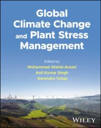 Global Climate Change and Plant Stress Management (ISBN: 9781119858522)