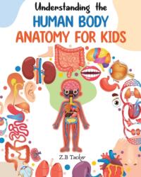 Understanding the Human Body (ISBN: 9798770995732)