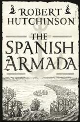 The Spanish Armada (ISBN: 9781780220888)