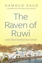 The Raven of Ruwi and Other Stories from Oman (ISBN: 9780815612018)