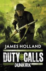 Duty Calls: Dunkirk (ISBN: 9780141332192)