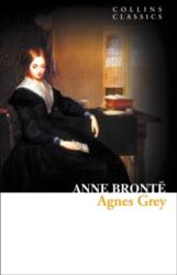 Agnes Grey - Anne Bronte (ISBN: 9780007449453)