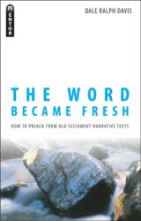 Word Became Fresh (ISBN: 9781845501921)