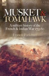 Musket & Tomahawk (ISBN: 9781846773105)