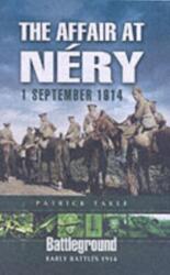 The Affair at Nery, 1 September 1914 (ISBN: 9781844154029)