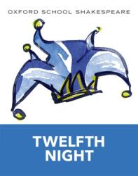 Twelfth Night (ISBN: 9780198328711)