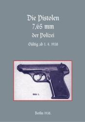 7.65mm Police Pistols (ISBN: 9781843425939)