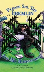 Please Sir, The Gremlin Ate My Homework! (ISBN: 9781068476419)