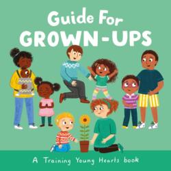 Guide for Grown-Ups (ISBN: 9781802543452)
