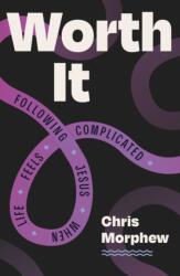 Worth It (ISBN: 9781802541274)