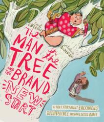 The Man in the Tree and the Brand New Start Storybook (ISBN: 9781784989644)