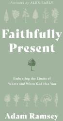 Faithfully Present (ISBN: 9781784988920)