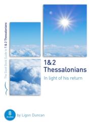 1 & 2 Thessalonians: In Light of His Return (ISBN: 9781784985042)