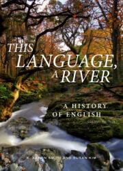 This Language, A River: A History of English - Second Edition (ISBN: 9781554816965)