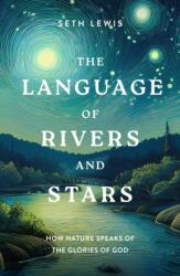 The Language of Rivers and Stars (ISBN: 9781802542967)