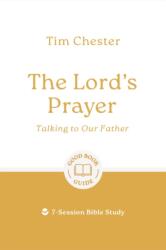 The Lord's Prayer: Talking to Our Father (ISBN: 9781802541939)