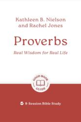 Proverbs: Real Wisdom for Real Life (ISBN: 9781802541878)
