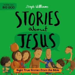Little Me, Big God: Stories about Jesus (ISBN: 9781784989842)