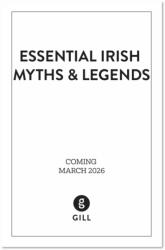 Essential Irish Myths and Legends (ISBN: 9781804584873)