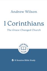 1 Corinthians: The Grace-Changed Church (ISBN: 9781802541458)
