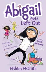 Abigail Gets Left Out (ISBN: 9781802541397)