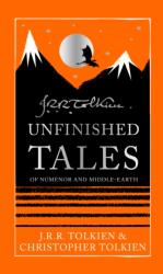 Unfinished Tales - Christopher Tolkien (ISBN: 9780008785697)