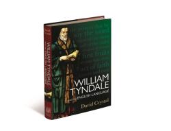 William Tyndale and the English Language - David Crystal (ISBN: 9781851246656)