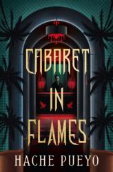 Cabaret in Flames (ISBN: 9781835411537)