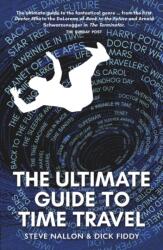 The Ultimate Guide to Time Travel (ISBN: 9781804252314)