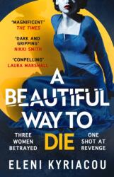 A Beautiful Way to Die (ISBN: 9781837930418)