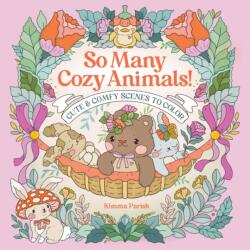 So Many Cozy Animals! - Kimma Parish (ISBN: 9781684621064)