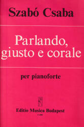 PARLANDO, GIUSTO E CORALE PER PIANOFORTE (ISBN: 9786310211398)