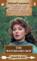 Robin of Sherwood - The Waterford Boy (ISBN: 9780722355534)