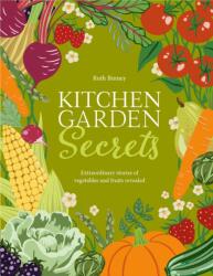 Kitchen Garden Secrets (ISBN: 9781910821497)