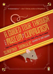 A Guided Tour Through the Museum of Communism - Slavenka Drakulic (ISBN: 9780143118633)