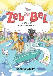 Zeb and Bel: A Case of Bird Problems (ISBN: 9780063354296)