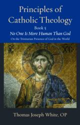 Principles of Catholic Theology, Book 5 (ISBN: 9780813240336)