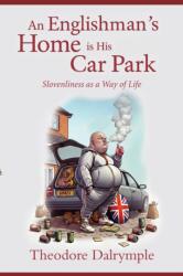 An Englishman's Home Is His Car Park (ISBN: 9781783342938)